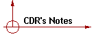 CDR's Notes